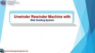 Unwinder Rewinder Machine with Web Guiding System | Krishna Engineering Works