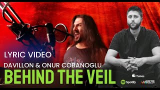 BEHIND THE VEIL - Lyric Video (DAVILLON & ONUR COBANOGLU)