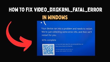 How to fix video dxgkrnl fatal error in Windows