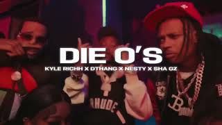 41 - Kyle Ricch x Dthang Gz x Nesty Floxks x Sha Gz - Die O’s (unreleased)