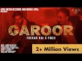 Garoor full tushar rai  fouji  youngstarrpopboy new punjabi song 2021apra media records