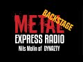Metal Express Radio Backstage with Nils Molin of DYNAZTY