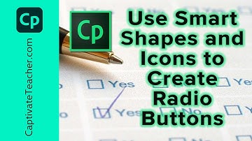 Adobe Captivate QuickTip - Use Smart Shapes and Icons to Create Radio Buttons