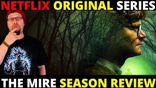 The Mire (Rojst) Netflix Original Series Review