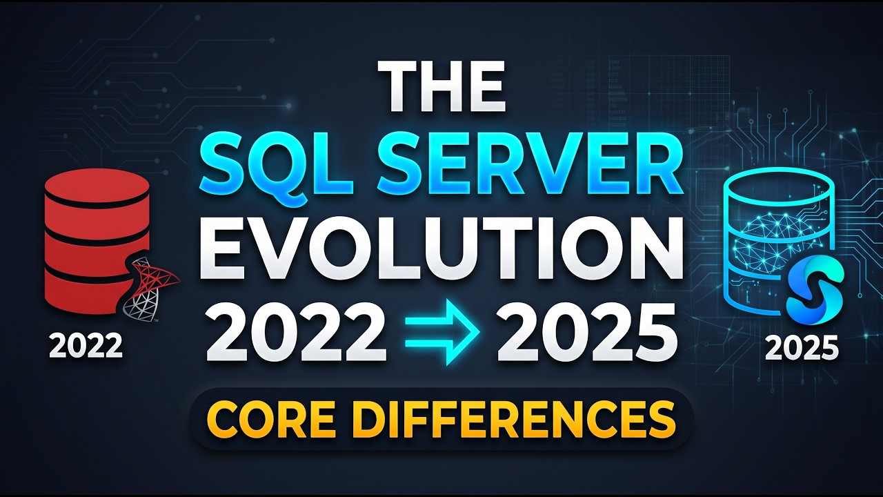 SQL Server Evolution: 2022 vs 2025 — The AI Upgrade Explained - YouTube