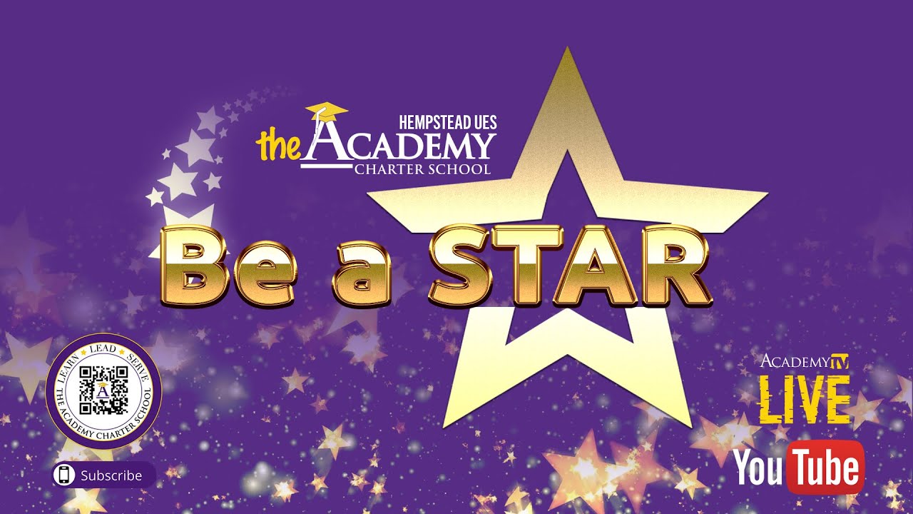The Academy Charter Hempstead UES School presents: Be a Star - YouTube