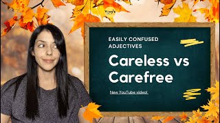 Confusing words: careless vs carefree