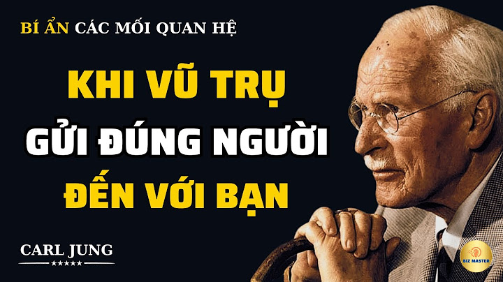 Không Phải Ngẫu Nhiên Mà Ai Đó Bước Vào Đời Bạn | Bài Học Cuộc Sống Từ Carl Jung