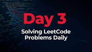 Day 3 of Coding Journey 💻 — Solving LeetCode