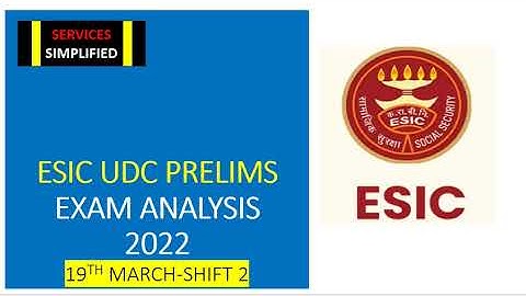 ESIC UDC EXAM ANALYSIS 2022// SHIFT-2// 19TH MARCH// EXAM REVIEW//GOOD ATTEMPTS.#ESICUDCEXAM.