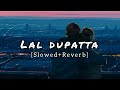 Lal dupatta slowedreverb  mujhse shaadi karogi  quiet beatz