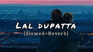 Lal dupatta (slowed+Reverb) | mujhse shaadi karogi | Quiet Beatz Resimi