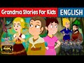 Grandma stories for kids in english  stories for teenagers  fairy tales 2022  bedtime stories
