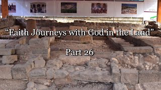 “Faith Journeys with God in the Land” - Part 26