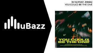 Download Lagu DJ Q - You Could Be The One (feat. Zibba) MP3 Download Lagu DJ Q - You Could Be The One (feat. Zibba) MP3