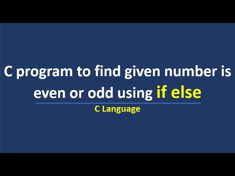 C program to find a number is even or odd using if else statement