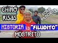 CHINO RISAS ...HISTORIA DEL FILUDITO....MOSTRITO DE LA RISA FT EL LOCO PILDORITA