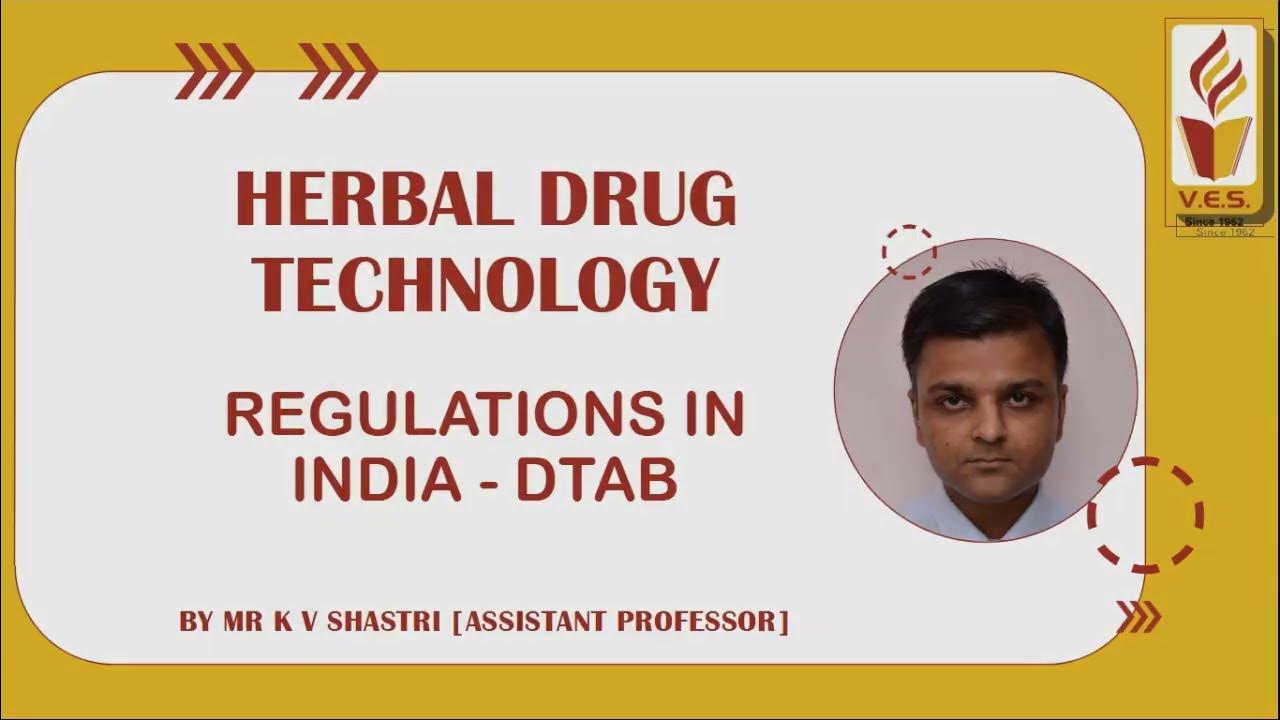 Regulations In India DTAB Sem IV Herbal Drug Technology Keyur Shastri