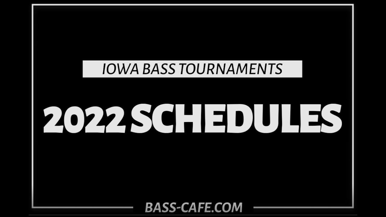 Find Bass Tournaments in Iowa 2022! All on one site! YouTube