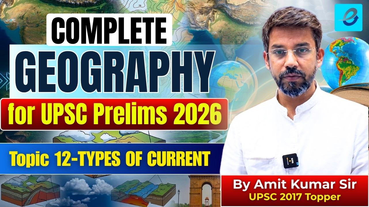 LECTURE 12 | GEOGRAPHY FOR UPSC PRELIMS 2026 | TOPIC- TYPES OF CURRENTS ...