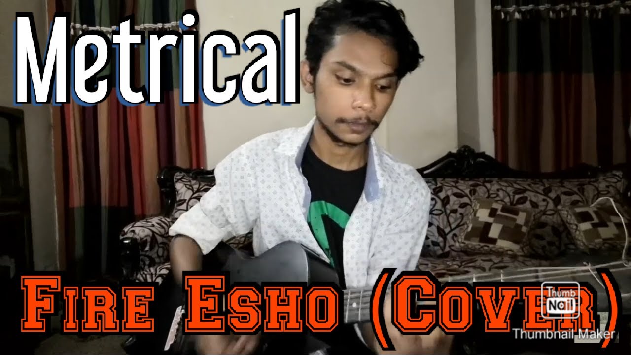 Firey Esho   Metrical  Cover by Niloy Jubayer