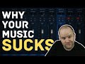 Why your mixes suck