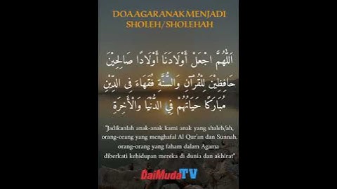 DOA AGAR ANAK MENJADI SHOLEH DAN SHOLEHAH