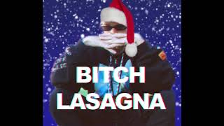 Last Bitch Lasagna