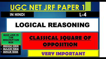 L-4( HINDI) CLASSICAL SQUARE OF OPPOSITION II LOGICAL REASONING II BY FIRDAUS JABIN II QUIZ LINK 👇