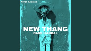 Party New Thang (Bass Handal)
