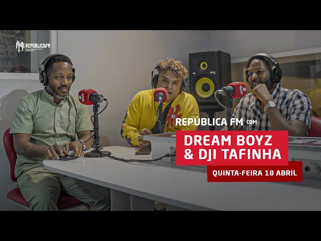 Dream Boyz & DJI Tafinha | Live no Republica FM 013 class=