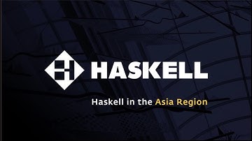 Haskell in the Asia Region