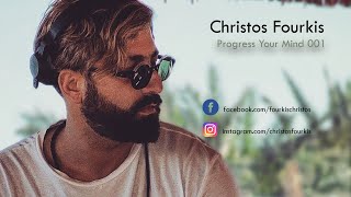 Christos Fourkis - Progress Your Mind 001 (March 2020)