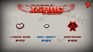 Binding of Isaac: Afterbirth+ Item guide - Linger Bean, Wait What?, Contagion