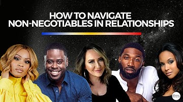 How To Navigate Non-Negotiables In Relationships
