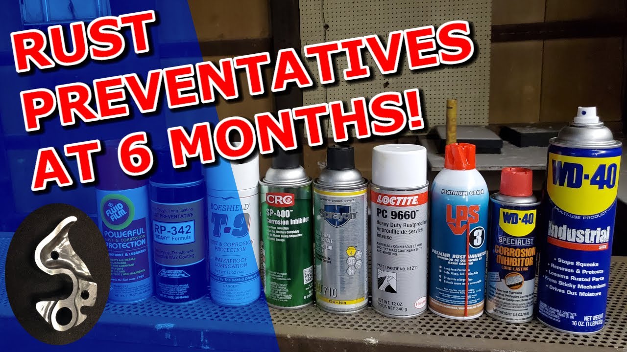 What is the Best Rust Preventative? - 6 Month Update 