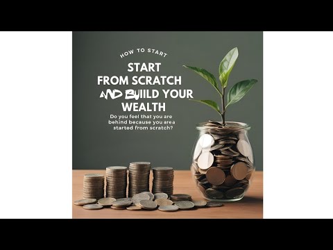 كيف تبدأ من الصفر وتبني ثروتك ١ 