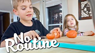 Our Family Has No Routine