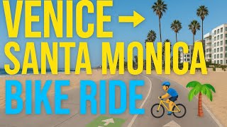 Venice Beach to Santa Monica Bike Ride | Scenic Oceanfront Trail 🚴🌴🌊