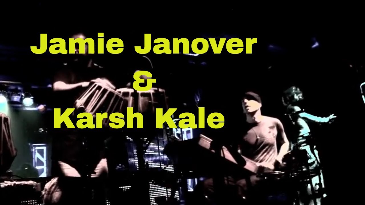 Jamie Janover & Karsh Kale - YouTube