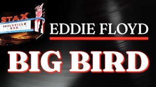 Eddie Floyd - Big Bird (Official Audio) - from STAX: SOULSVILLE U.S.A.
