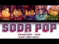 AI COVER NINJAGO BOYS SODA POP Orig By Saja Boys Color Coded Lyrics 