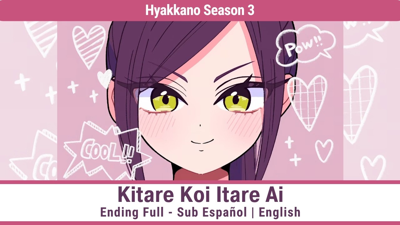 The 100 Girlfriends S3 (Hyakkano S3) - Kitare Koi Itare Ai - Ending Full Sub Español | English
