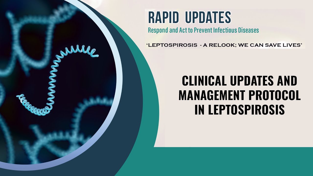 ⁣Rapid III - Clinical updates and management protocol in leptospirosis