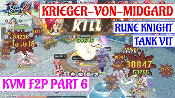 [ROX] KVM F2P GAMEPLAY PART 6 POV RUNE KNIGHT TANK VIT : RAGNAROK X NEXT GENERATION