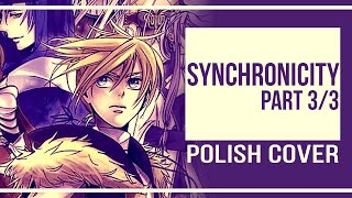 Synchronicity 1/3 - Looking for you in the sky 【Fandub PL | ʍια & @baquu】(reupload)