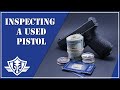 How to Inspect a Used Semi-Auto Pistol/Handgun and What to Look for Before Buying