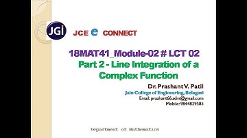 18MAT41_Module-02 # LCT 02{ Part 2 of Complex Integration}
