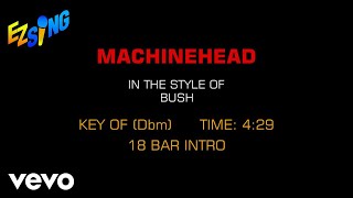 Bush - Machinehead (Karaoke EZ Sing)