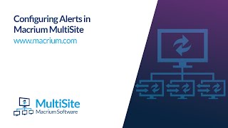 Configuring Alerts in Macrium MultiSite